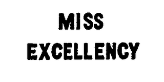 MISS EXCELLENCY trademark
