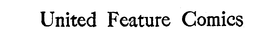 UNITED FEATURE COMICS trademark