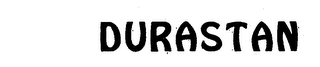 DURASTAN trademark
