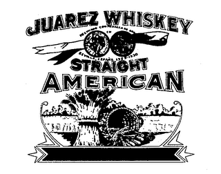 JUAREZ WHISKEY STRAIGHT AMERICAN