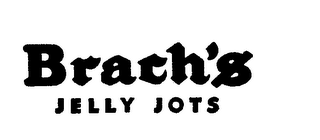 BRACH'S JELLY JOTS trademark