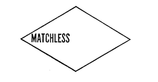 MATCHLESS