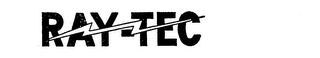 RAY-TEC trademark