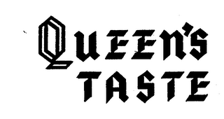 QUEEN'S TASTE