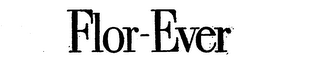 FLOR-EVER trademark