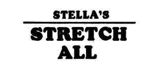 "STELLA'S STRETCH ALL"