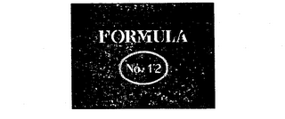 FORMULA NO. 12