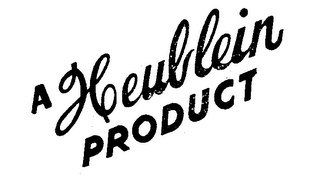 A HEUBLEIN PRODUCT