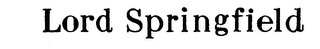 LORD SPRINGFIELD