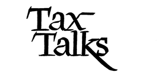 TAX TALKS