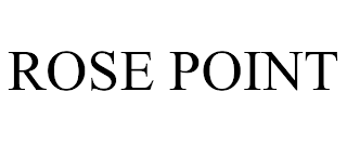 ROSE POINT trademark