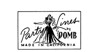 PARTY LINES BY DOMB MADE IN CALIFORNIA