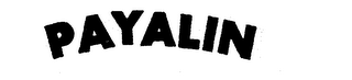 PAYALIN trademark