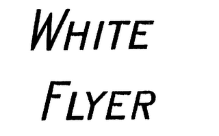 WHITE FLYER