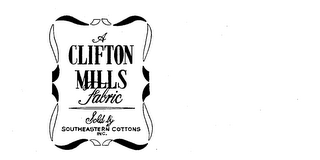 A CLIFTON MILLS FABRIC SOLD BY SOUTHEASTERN COTTON INC.