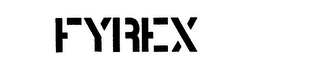 FYREX trademark