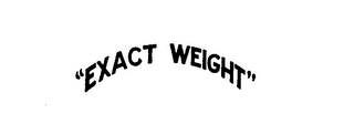 "EXACT WEIGHT"