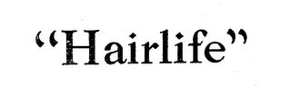 "HAIRLIFE"