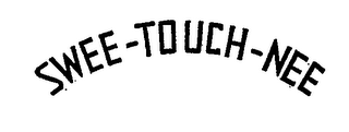 SWEE-TOUCH-NEE