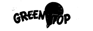 GREEN TOP trademark