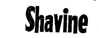 SHAVINE trademark