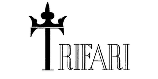 TRIFARI