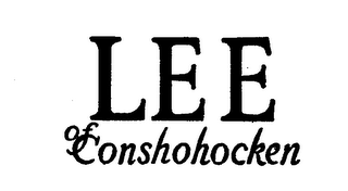 LEE OF CONSHOHOCKEN