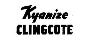 KYANIZE CLINGCOTE