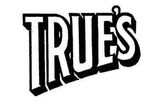 TRUE'S trademark