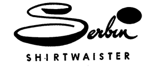 SERBIN SHIRTWAISTER trademark