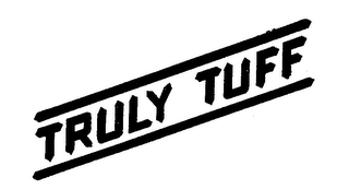 TRULY TUFF trademark