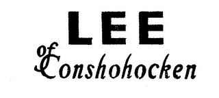 LEE OF CONSHOHOCKEN