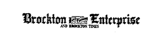 BROCKTON DAILY EVENING ENTERPRISE AND BROCKTON TIMES