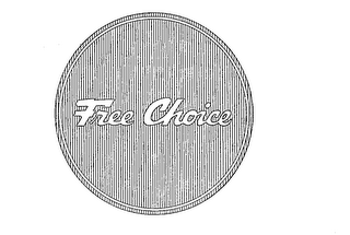 FREE CHOICE