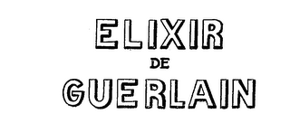 ELIXIR DE GUERLAIN