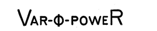 VAR-O-POWER trademark
