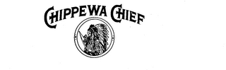 "CHIPPEWA CHIEF"