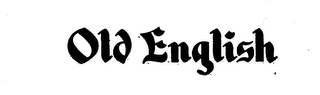OLD ENGLISH trademark