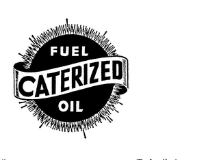 FUEL CATERIZED OIL