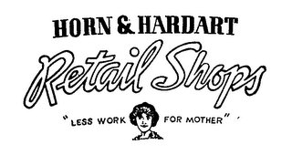 HORN & HARDART RETAIL SHOPS "LESS WORK FOR MOTHER"