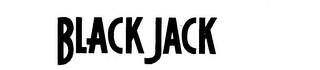BLACK JACK