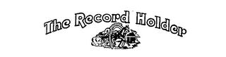 THE RECORD HOLDER