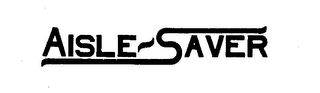 AISLE-SAVER