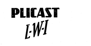 PLICAST L-W-I