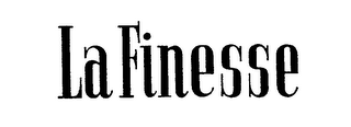 LA FINESSE