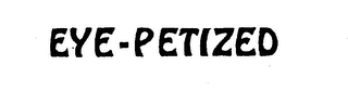 EYE-PETIZED trademark