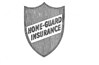 HOME-GUARD INSURANCE