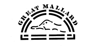 GREAT MALLARD trademark