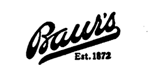 BAUR'S EST. 1872