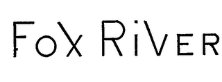 FOX RIVER trademark